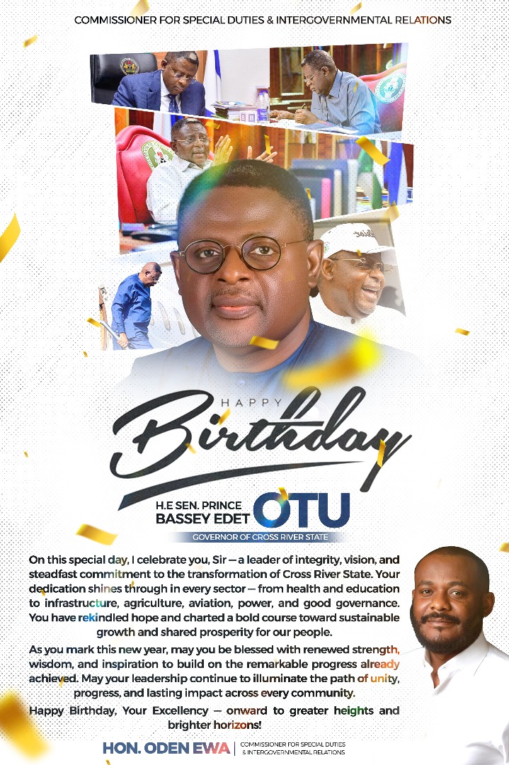 Hon Oden Ewa celebrates GOVERNOR OTU on his 66TH birthday anniversary